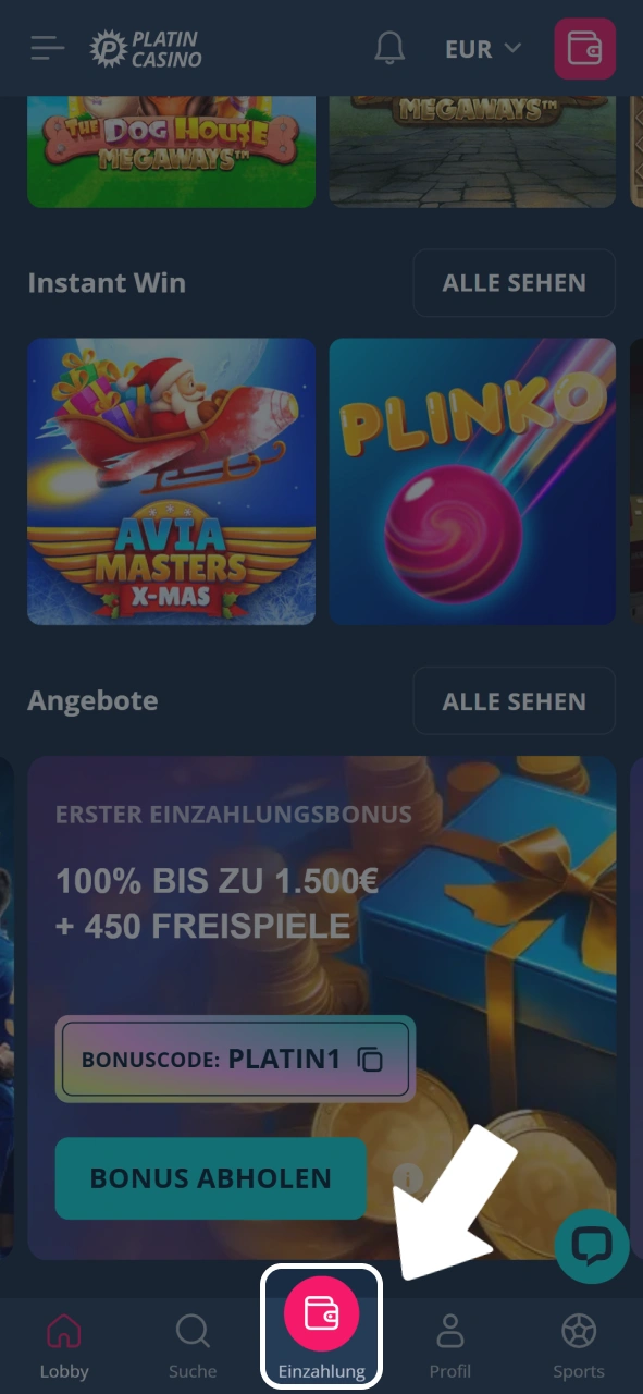 Öffne das Menü und tippe auf Einzahlen, um Guthaben im Platin Casino aufzuladen.