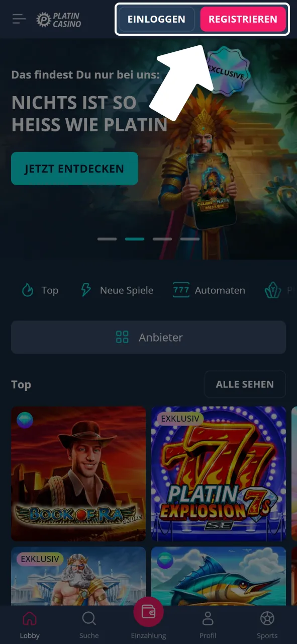 Registrieren Sie ein Konto oder melden Sie sich bei Platincasino an, um den Einzahlungsvorgang zu starten.